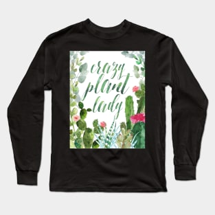 Crazy plant lady Long Sleeve T-Shirt